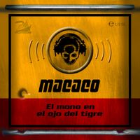 Macaco - El Mono en el Ojo del Tigre