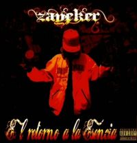 Zayeker - El Retorno A La Esencia
