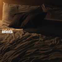 Our Last Night - Iris