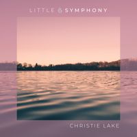Little Symphony - Christie Lake