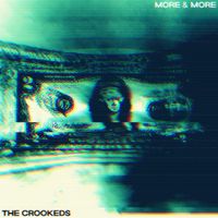 The Crookeds - More & More
