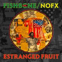 Fishbone - Estranged Fruit