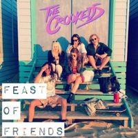 The Crookeds - Feast of Friends