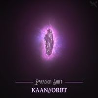 Orbt - Paradigm Shift (feat. K.A.A.N.)