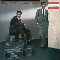 Dr. Jeckyll & Mr. Hyde - The Champagne Of Rap