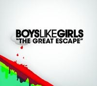 BOYS LIKE GIRLS - The Great Escape