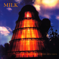 Milk - So Many Dynamos