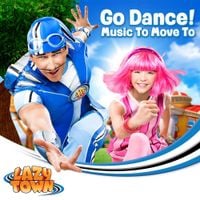LazyTown - Go Dance! (Music From the TV Series)