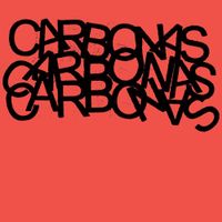 Carbonas - Your Moral Superiors: Singles and Rarities