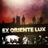 Ex Oriente Lux - Ex Oriente Lux