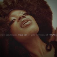 TWEAKS - Move San, L&egrave;t Gate