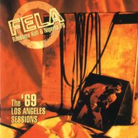 Fela Kuti - The &lsquo;69 Los Angeles Sessions