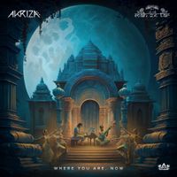 Akriza & Mah Ze Tar - Where You Are, Now