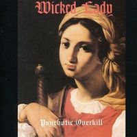 Wicked Lady - Psychotic Overkill