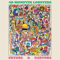 4D Monster Lobsters - ERTOBA & GARTOBA