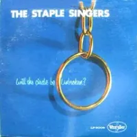 The Staple Singers - Will the Circle Be Unbroken