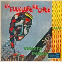 Violeta Parra - El folklore de Chile seg&uacute;n Violeta Parra