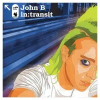 John B - In:Transit
