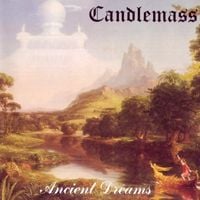 Candlemass - Ancient Dreams