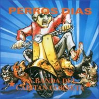 La Banda Del Capit&aacute;n Corneta - Perros D&iacute;as
