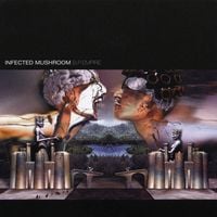 Infected Mushroom - B.P. Empire