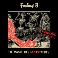 Feeling B - Die Maske des roten Todes