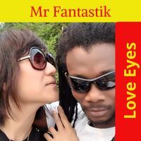 Mr. Fantastik - Love Eyes