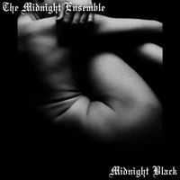 The Midnight Ensemble - Midnight Black