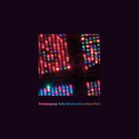 Freezepop - Future Future Future Perfect