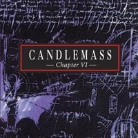 Candlemass - Chapter VI