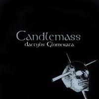 Candlemass - Dactylis Glomerata