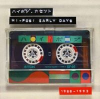 Hi-Posi - ハイポジ・カセット Hi-Posi Early Days 1988-1993