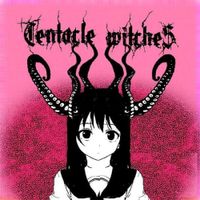 Tentacle Witches - L​-​l​-​l​-​lewd!