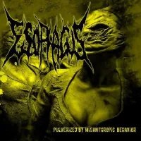 Esophagus - Pulverized By Misanthropic Behavior