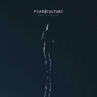 Fear Culture - Room To Breathe