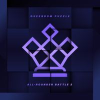 QUEENDOM PUZZLE - QUEENDOM PUZZLE ALL-ROUNDER BATTLE 2