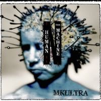 MKULTRA - Human n The Machine