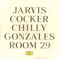 Chilly Gonzales & Jarvis Cocker - Room 29