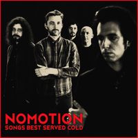 Nomotion - Songs Best Served Cold