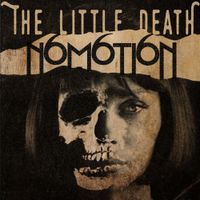 Nomotion - The Little Death