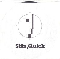 Mama Dada 1919 - Slits, Quick