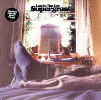 Supergrass - Late in the Day