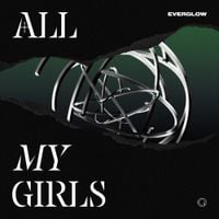 EVERGLOW - ALL MY GIRLS