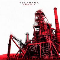 Telara&ntilde;a - Angustia