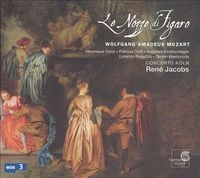 Véronique Gens, Patrizia Ciofi, Angelika Kirchschlager, Lorenzo Regazzo, Simon Keenlyside, Concerto Köln & René Jacobs - Wolfgang Amadeus Mozart: Le Nozze Di Figaro