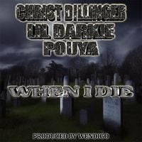 CHRIST DILLINGER - When I Die