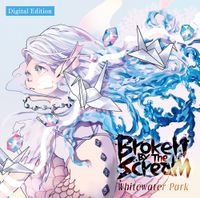 Broken By The Scream - Whitewater Park