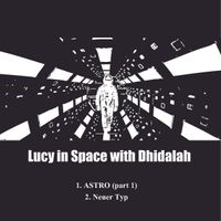 Dhidalah - Lucy in Space With Dhidalah