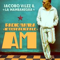 Jacobo V&eacute;lez - Radio Mamba Internacionale AM