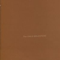 The Child Molesters - The Legendary Brown Album